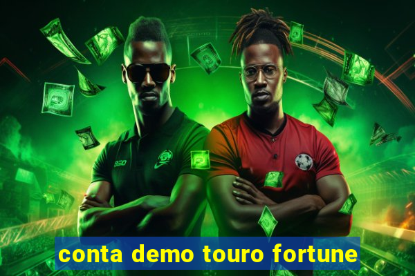 conta demo touro fortune